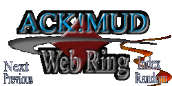 Click to Join the ACK!MUD WebRing!